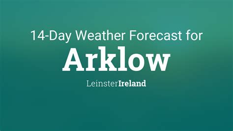 weather forecast arklow|Arklow, Wicklow, Ireland Weather Forecast and Conditions .